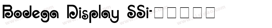 Bodega Display SSi字体转换
